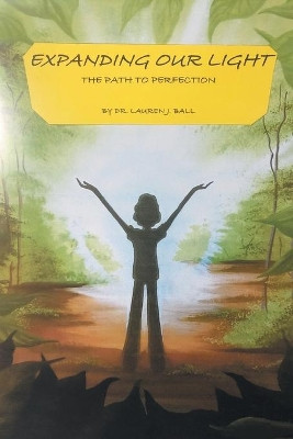 Expanding Our Light by Dr Lauren J Ball 9781953223470