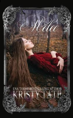 Melee' by Kristy Tate 9781625221315
