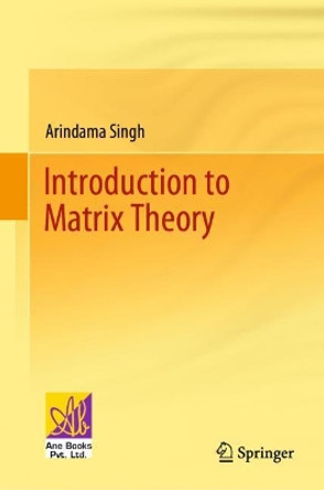 Introduction to Matrix Theory by Arindama Singh 9783030804800