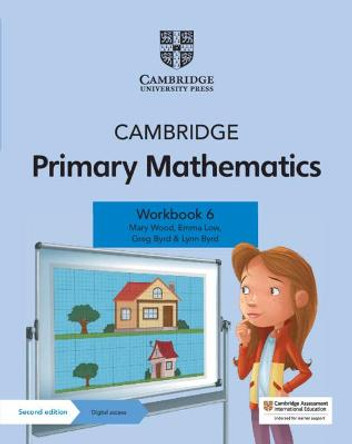 Cambridge Primary Mathematics Workbook 6 with Digital Access (1 Year) by Mary Wood