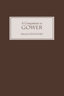 A Companion to Gower by Sian Echard 9781843842446
