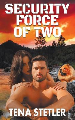Security Force of Two by Tena Stetler 9781509247967