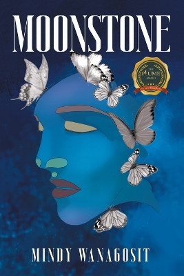 Moonstone by Mindy Wanagosit 9798885364522