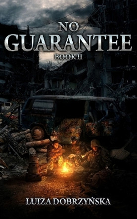 No Guarantee by Luiza Dobrzynska 9798987675939