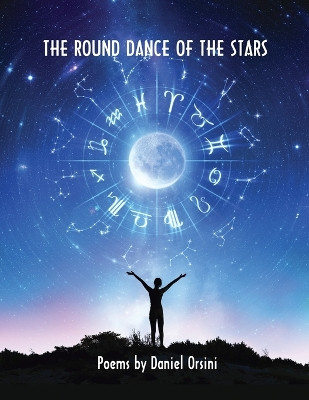 The Round Dance of the Stars by Daniel Orsini 9781943691364