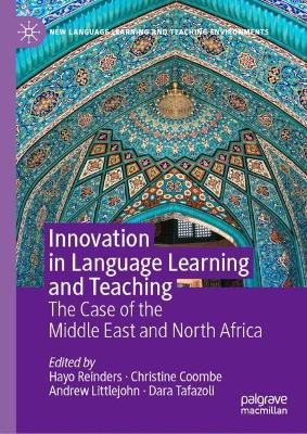 Innovation in Language Learning and Teaching: The Case of the Middle East and North Africa by Hayo Reinders 9783030134129