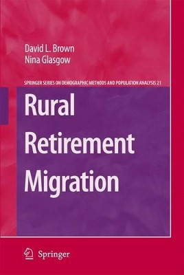 Rural Retirement Migration by David L. Brown 9781402068942