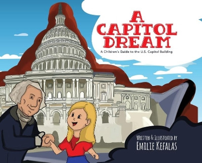 A Capitol Dream by Emilie Kefalas 9781641117340