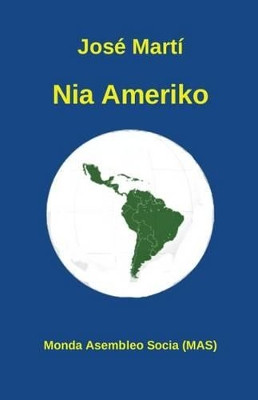 Nia Ameriko: Eseo by Jose Marti 9782369600404