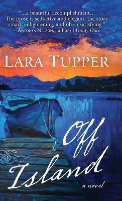 Off Island by Lara Tupper 9781645991885