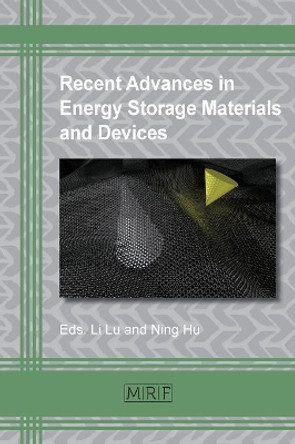 Recent Advances in Energy Storage Materials and Devices by Li Lu 9781945291265