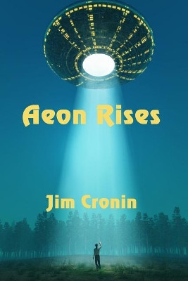 Aeon Rises by Jim Cronin 9781625268365