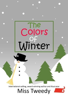 The Colors of Winter by Tweedy 9781943960132