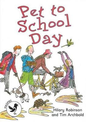 Pet to School Day: Magpies: Level 3 by Hilary Robinson 9781783224715