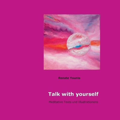 Talk with yourself by Renate Younis 9783746017914