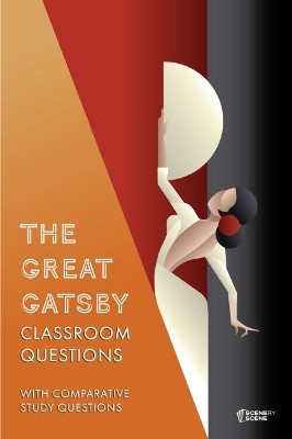 The Great Gatsby Classroom Questions by Amy Farrell 9781910949627