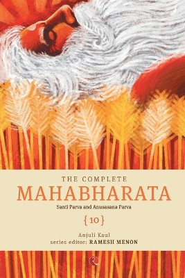 THE COMPLETE MAHABHARATA (VOLUME 10) by Ramesh Menon 9788129145130