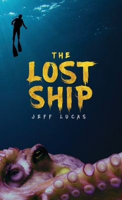 The Lost Ship by Jeff Lucas 9781088154922