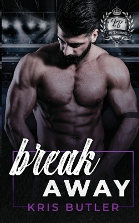 Breakaway by Kris Butler 9781958746141