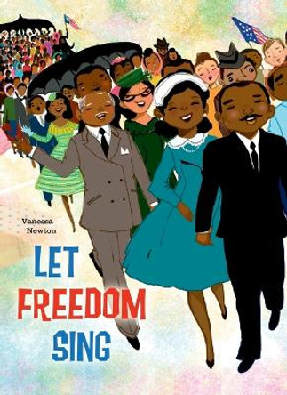Let Freedom Sing by Vanessa Brantley-Newton 9781609056841