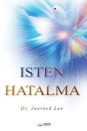 ISTEN HATALMA(Hungarian Edition)) by Jaerock Lee 9791126312054