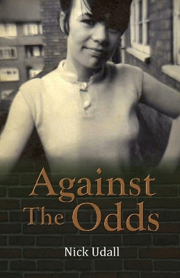 Against the Odds by Nicholas Udall 9781916981744