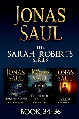 The Sarah Roberts Series Vol. 34-36 by Jonas Saul 9781998047994