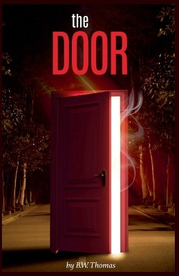 The Door by B W Thomas 9798224213818