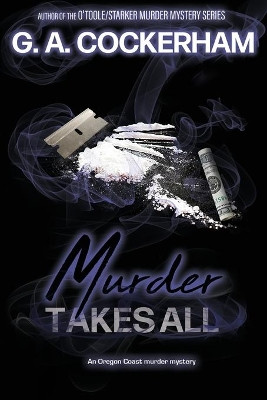 Murder Takes All by G a Cockerham 9781733997331