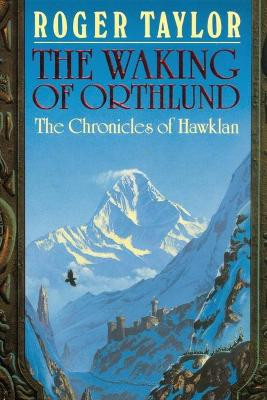 The Waking of Orthlund by Roger Taylor 9781843199502