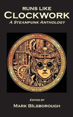 Runs Like Clockwork by Mark Bilsborough 9781914417085