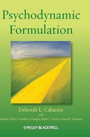 Psychodynamic Formulation by Deborah L. Cabaniss