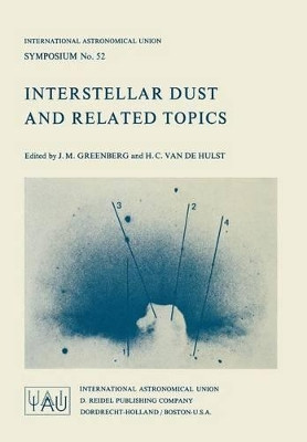 Interstellar Dust and Related Topics by J. Mayo Greenberg 9789401026666