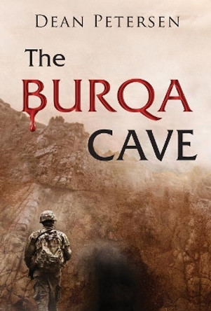 The Burqa Cave by Dean Petersen 9781944986711