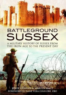 Battleground Sussex by John Grehan 9781848846616