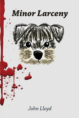 Minor Larceny by John Lloyd 9781917095648