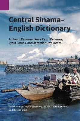 Central Sinama-English Dictionary by A Kemp & Anne Carol Pallesen 9781556715570