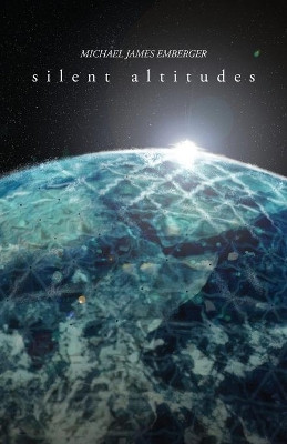 Silent Altitudes by Michael Emberger 9781649600509
