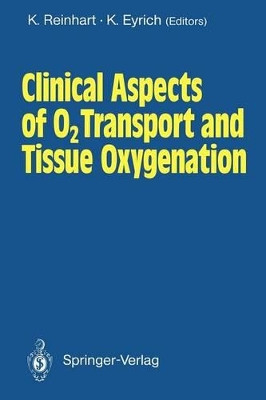 Clinical Aspects of O2 Transport and Tissue Oxygenation by K. Reinhart 9783540514701