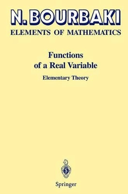 Functions of a Real Variable: Elementary Theory by Nicolas Bourbaki 9783540653400