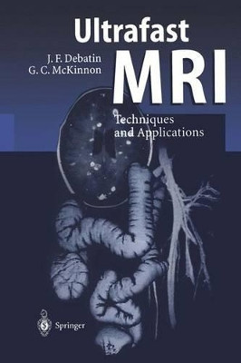 Ultrafast MRI: Techniques and Applications by I. Berry 9783642803864