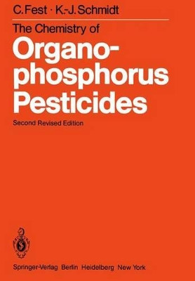 The Chemistry of Organophosphorus Pesticides by C. Fest 9783642684432