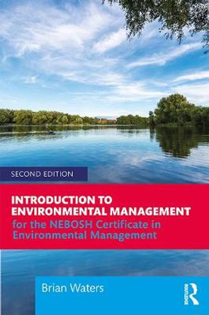 Introduction to Environmental Management: For the NEBOSH Certificate in Environmental Management by Brian Waters