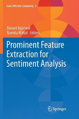 Prominent Feature Extraction for Sentiment Analysis by Basant Agarwal 9783319797755