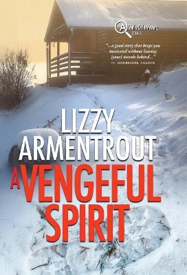 A Vengeful Spirit: A Shelly Gale Mystery by Lizzy Armentrout 9781937333898