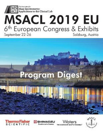 MSACL 2019 EU Program Digest by Chris Herold 9781950526031