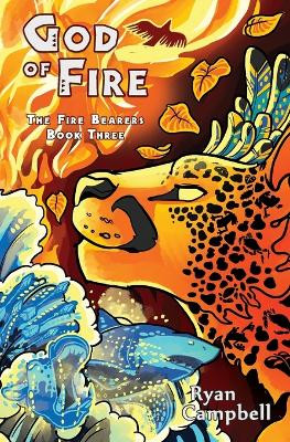 God of Fire by Ryan Campbell 9781936689712