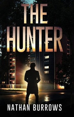 The Hunter by Nathan Burrows 9781917016070