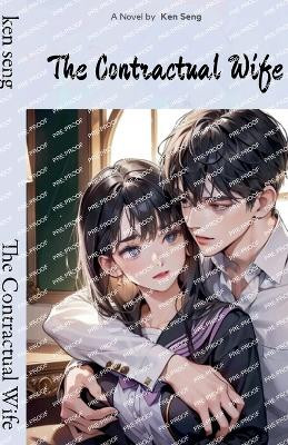 The Contractual Wife by Ken Seng 9798227720955
