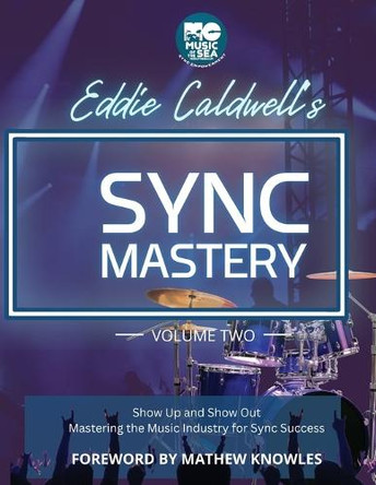 Sync Mastery by Eddie Caldwell 9798330515769
